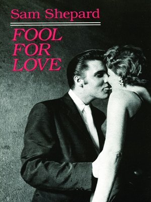 cover image of Fool for Love & the Sad Lament of Pecos Bill